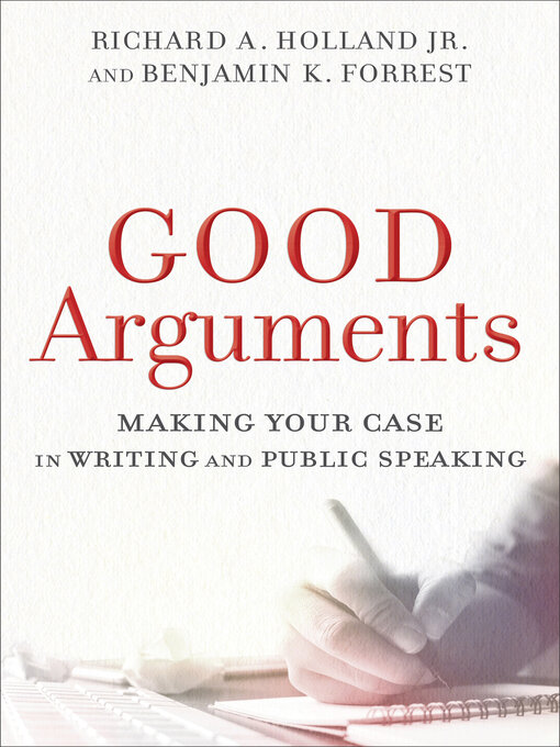 Title details for Good Arguments by Richard A. Holland Jr. - Available